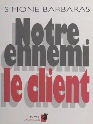 cover image of Notre ennemi le client